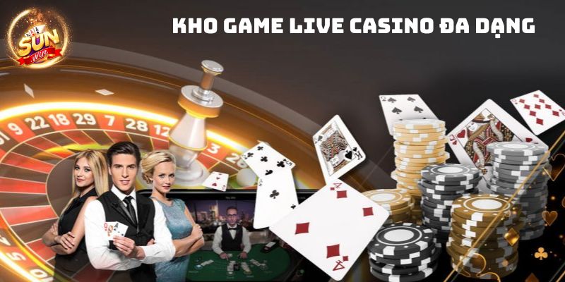 Kho game Live Casino siêu hấp dẫn