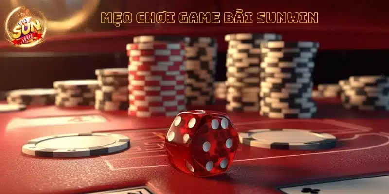 Bí quyết chơi Game Bài tại Sunwin